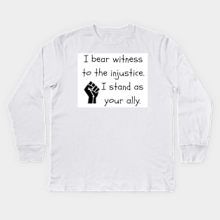 I Stand As Your Ally Kids Long Sleeve T-Shirt